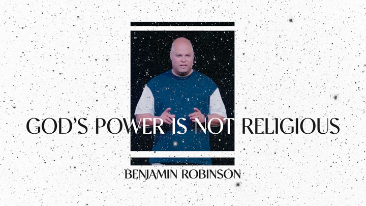 God’s Power is Not Religious